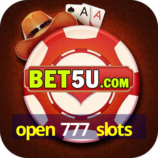 open 777 slots